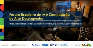 Fórum Brasileiro de IA e Computação de Alto Desempenho reúne governo, academia e empresas para debater a soberania digital do Brasil